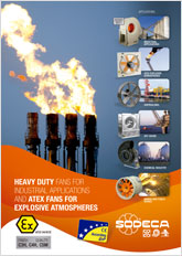 VENTILATEURS HEAVY DUTY ET EXTRACTEURS ATMOSPHÈRES EXPLOSIVES ATEX