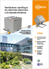 VENTILADORES CENTRÍFUGOS DE COBERTURA, SILENCIOSOS E DE ELEVADA EFICIÊNCIA