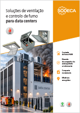 SOLUÇÕES DE VENTILAÇÃO E CONTROLO DE FUMO PARA DATA CENTERS